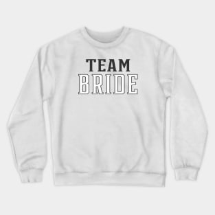 Simple Team Bride Wedding Typography Crewneck Sweatshirt